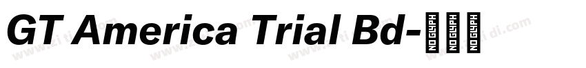 GT America Trial Bd字体转换 GT America Trial Bd字体转换